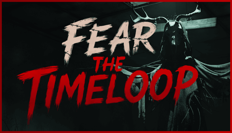Fear The Timeloop — обзор хоррора